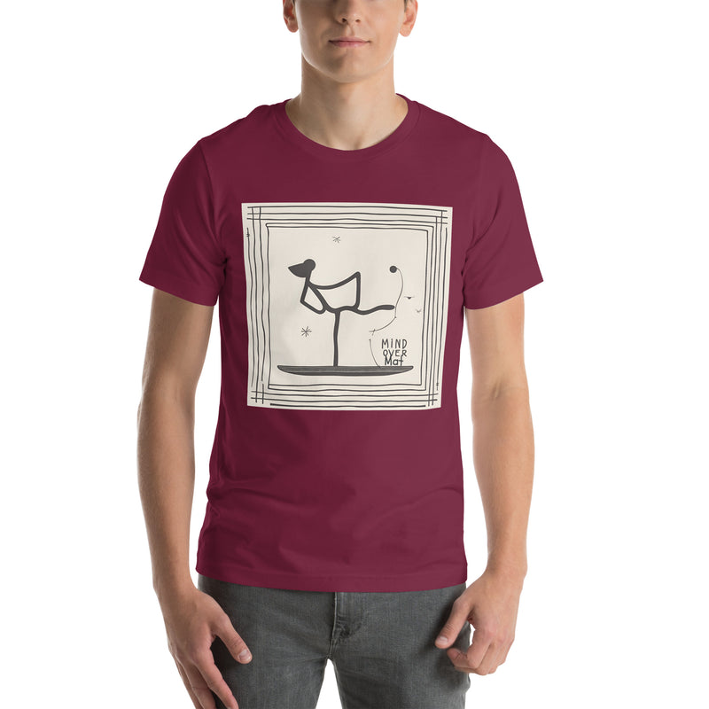 Mind Over Mat! Unisex t-shirt