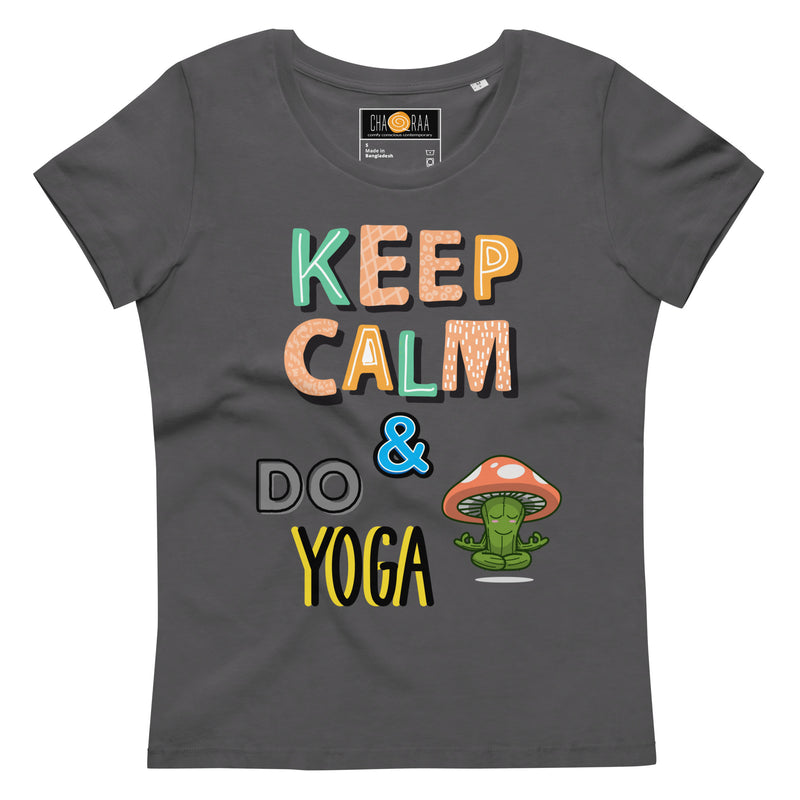 Keep Calm & Do Yoga! Women's T-Shirt