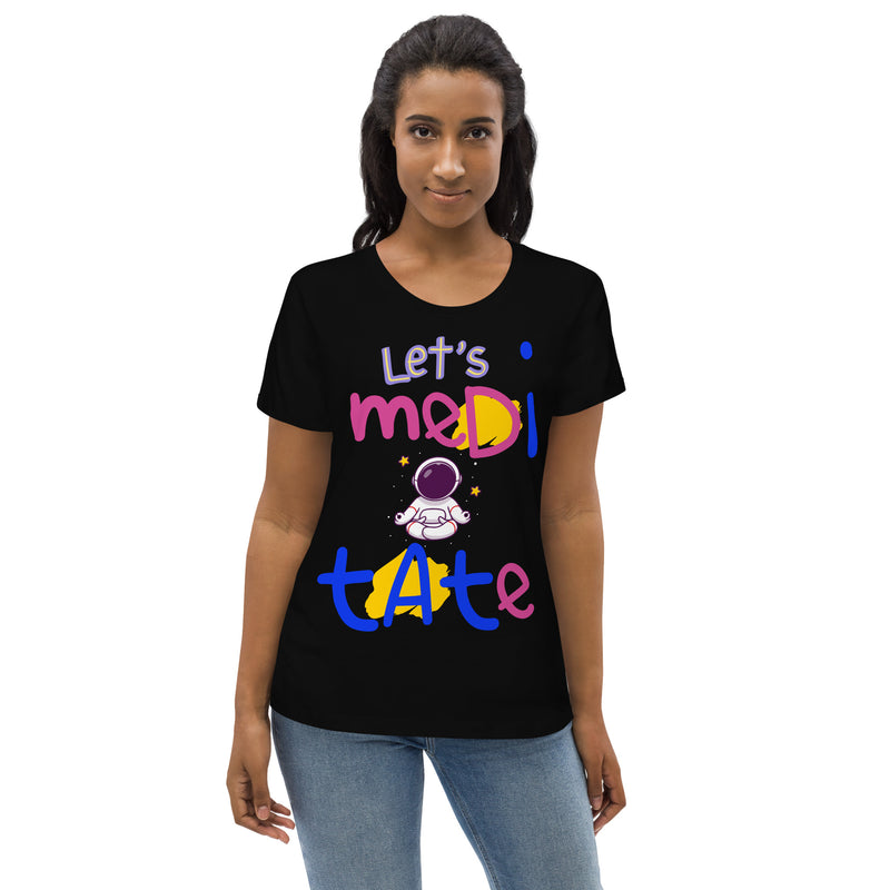 Let's Meditate Women's T-Shirt